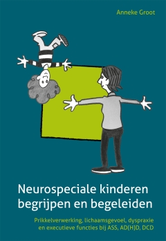 Boekentip: NIEUW | Neurospeciale kinderen begrijpen en begeleiden Boekentip: NIEUW | Neurospeciale kinderen begrijpen en begeleiden