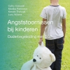Angststoornissen bij kinderen: Ouderbegeleiding met CGT Angststoornissen bij kinderen: Ouderbegeleiding met CGT
