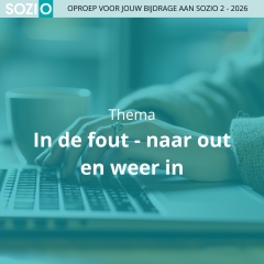 Oproep voor jouw bijdrage | Sozio-special: In de fout - naar out en weer in Oproep voor jouw bijdrage | Sozio-special: In de fout - naar out en weer in