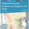 Hulpverlening aan kinderen en jongeren met FASD: handleiding