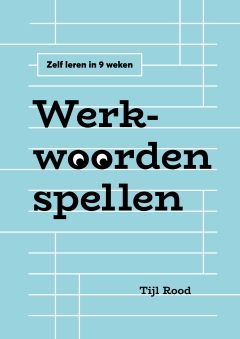 Werkwoorden spellen: niet moeilijk doen Werkwoorden spellen: niet moeilijk doen