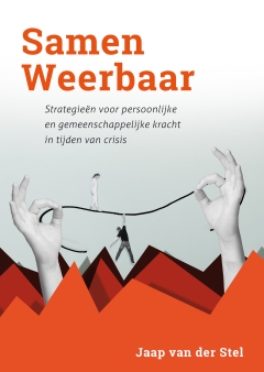 Concrete strategieën om door onzekere tijden te komen | Samen Weerbaar Concrete strategieën om door onzekere tijden te komen | Samen Weerbaar