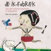 5e druk | De ik-fabriek 5e druk | De ik-fabriek