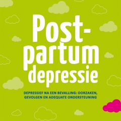 Postpartum depressie: een stille ramp Postpartum depressie: een stille ramp