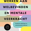 NIEUW | Werken aan welbevinden en mentale veerkracht. Praktische oefeningen en ondersteunend materiaal voor kinderen van 7 tot 11 jaar NIEUW | Werken aan welbevinden en mentale veerkracht. Praktische oefeningen en ondersteunend materiaal voor kinderen van 7 tot 11 jaar