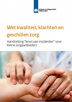 Overheid publiceert Wkkgz-handreiking voor kleine zorgaanbieders Overheid publiceert Wkkgz-handreiking voor kleine zorgaanbieders