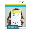 Kindermishandeling: signaleren en handelen