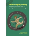Minder angstig en bang