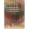 Actieonderzoek voor professionals in zorg en welzijn