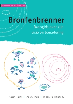 NIEUW | Bronfenbrenner [Serie: Pedagogiek van het jonge kind]