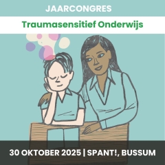 30 oktober | 1e jaarcongres Traumasensitief Onderwijs