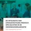 De integratie van (vrijgevestigde) medisch specialisten in de ziekenhuisorganisatie