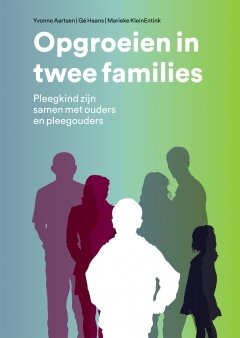 Opgroeien in twee families- Pleegkind zijn samen met ouders en pleegouders