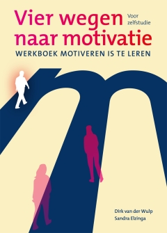 NIEUW | Vier wegen naar motivatie. Werkboek motiveren is te leren