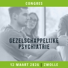 Congres: Gezelschappelijke psychiatrie