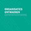Organisaties ontwarren Organisaties ontwarren
