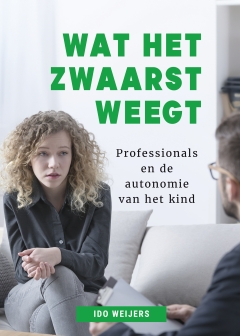 Wat het zwaarst weegt | Professionals en de autonomie van het kind