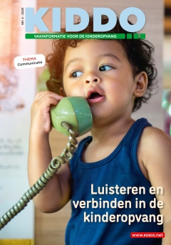 Reserveer nu: KIDDO nr. 4 (2023): Communicatie. Luisteren en verbinden in de kinderopvang