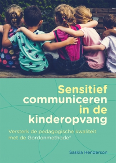 Recensie 'Sensitief communiceren in de kinderopvang. Versterk de pedagogische kwaliteit met Gordon'