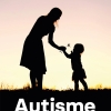 NIEUW | Autisme - vergeet de ouders niet (onder auspiciën van Raeger autismecentrum)