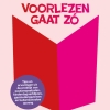 10e druk - Voorlezen gaat zó (compleet herziene editie) 10e druk - Voorlezen gaat zó (compleet herziene editie)