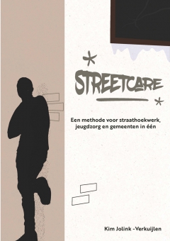 NIEUW |Streetcare - Eén methode voor straathoekwerk, jeugdzorg en gemeenten
