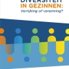 Nieuw | Meer diversiteit in gezinnen: verrijking of verarming?