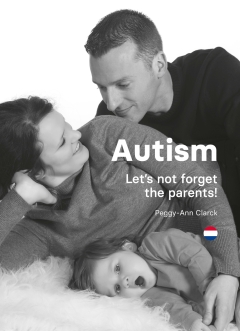 Autism: Let's not forget the parents! (onder auspiciën van Raeger autismecentrum)