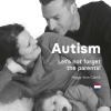 Autism: Let's not forget the parents! (onder auspiciën van Raeger autismecentrum)