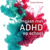 Omgaan met ADHD op school Evidence based methoden voor leerkrachten Omgaan met ADHD op school Evidence based methoden voor leerkrachten