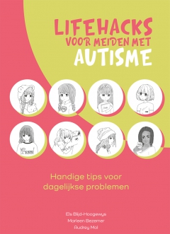 Lifehacks voor meiden met autisme - Handige tips voor dagelijkse problemen (5e druk)