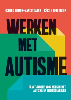 NIEUW | Werken met autisme. Praktijkboek voor mensen met autisme en leidinggevenden